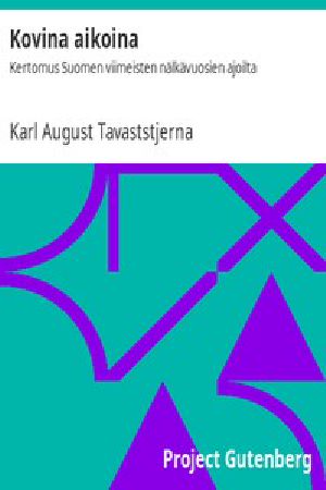 [Gutenberg 44869] • Kovina aikoina: Kertomus Suomen viimeisten nälkävuosien ajoilta